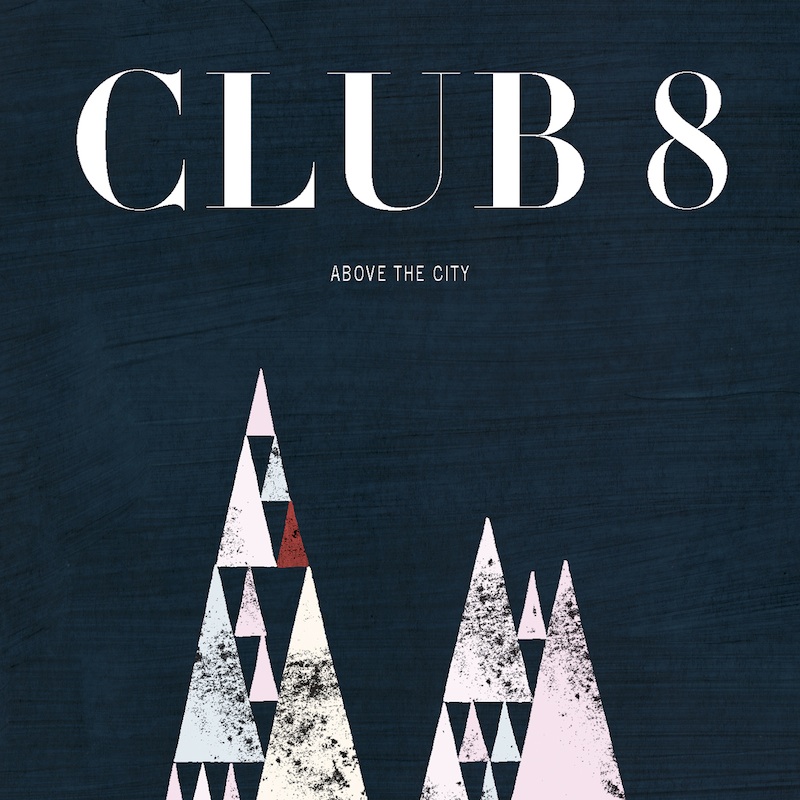 Club 8 announces new LP on Labrador Records, out on May 21