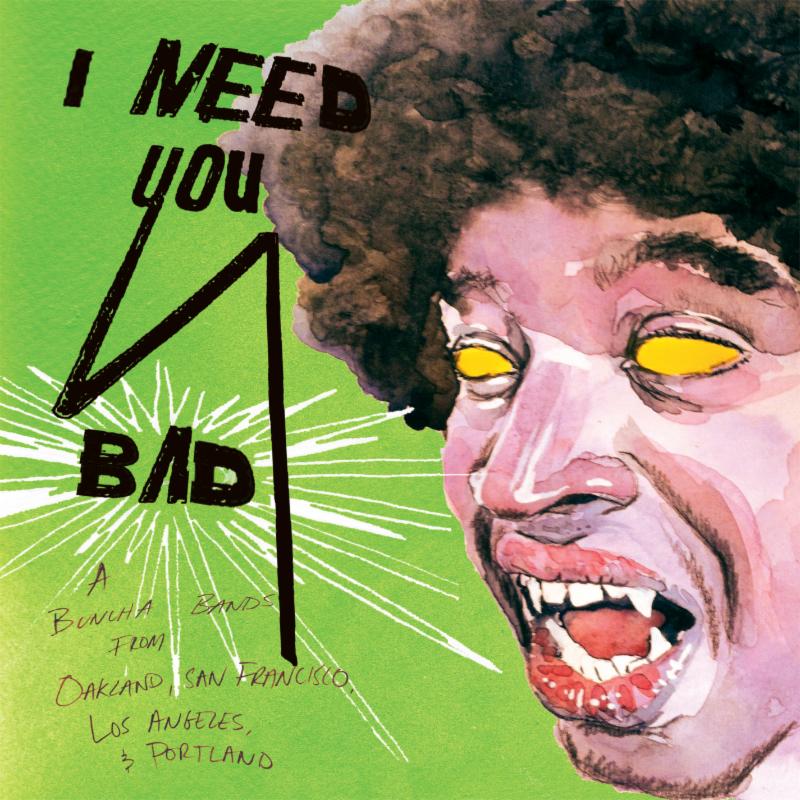 Stream the Sonny Smith-curated comp. I NEED YOU BAD in full now, record release party Nov. 29 in SF at The Chapel