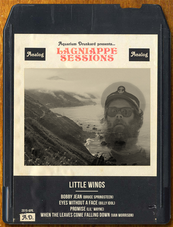 Little Wings covers Lil Wayne, Bruce, Billy Idol and Van Morrison for Aquarium Drunkard