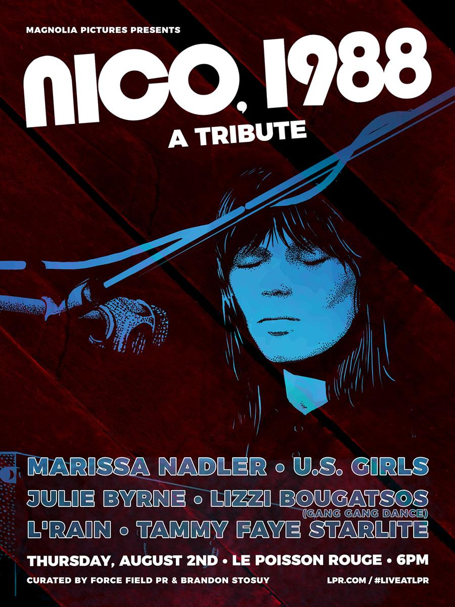 Nico, 1988 opens in NY and LA this week, Tribute Concert at LPR in NY on 8/2 feat. Marissa Nadler, U.S. Girls & more!