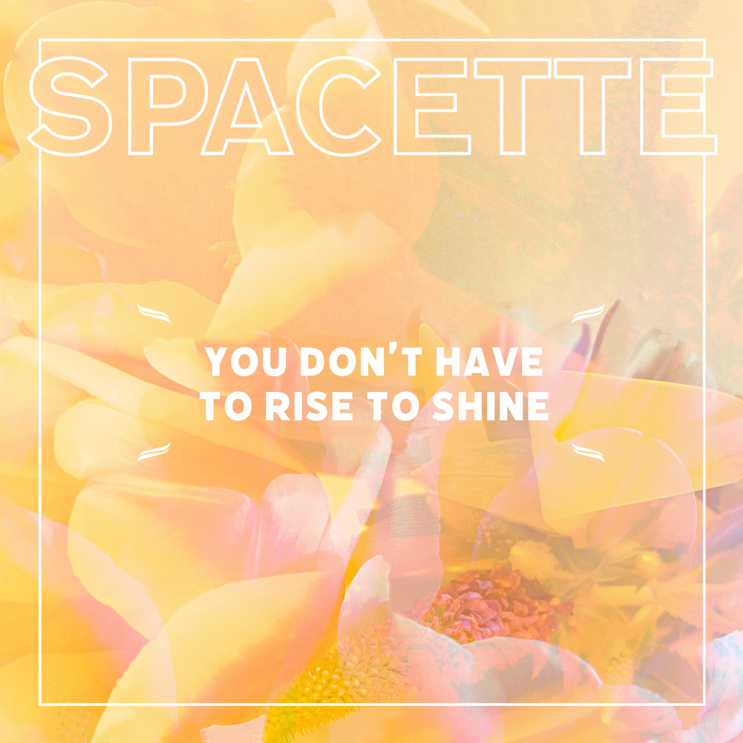 Listen to Spacette’s ‘You Don’t Have to Rise to Shine’ EP a day early via Spill Magazine