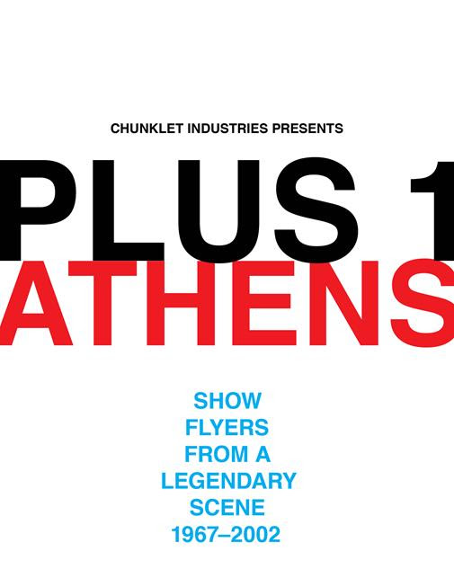 Chunklet releases new book Plus 1: Athens – Show Flyers From A Legendary Scene 1967 – 2002