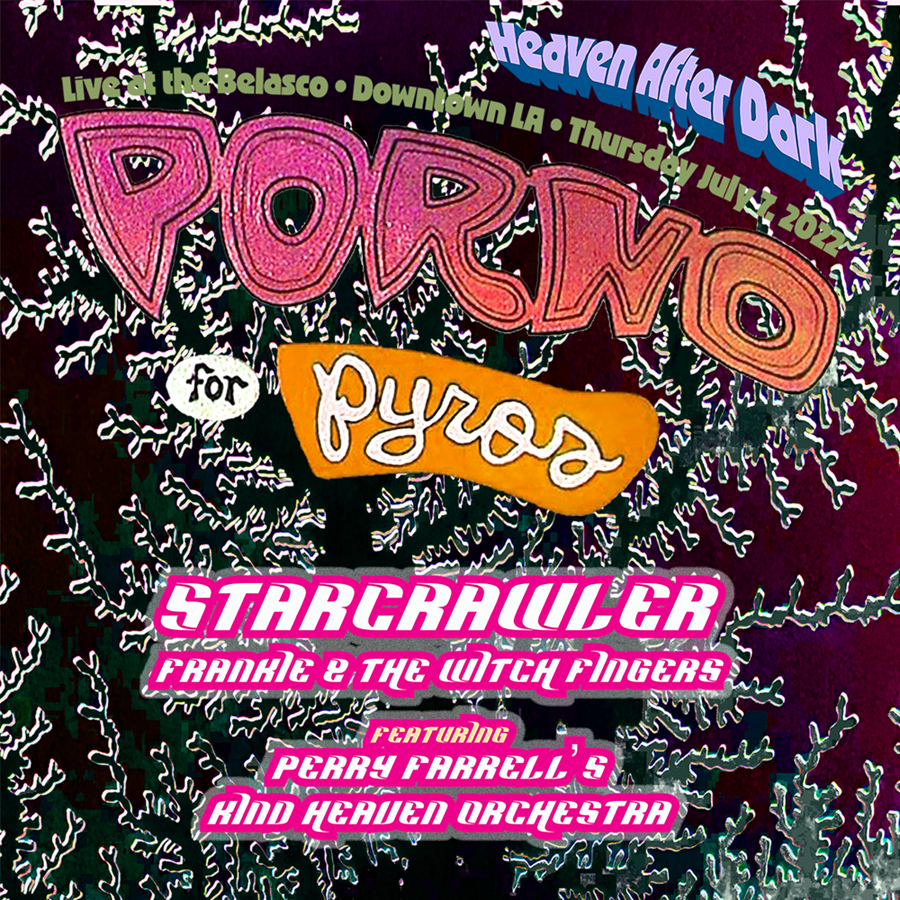 Perry Farrell and Etty Lau Farrell Announce Return Of Heaven After Dark Concerts w/ PORNO FOR PYROS show July 7 at The Belasco
